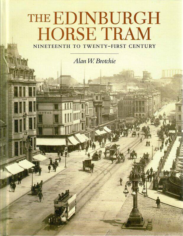 

The Edinburgh Horse Tram: Nineteenth to Twenty-First Century