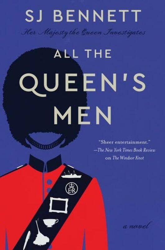 

All the Queen's Men: A Novel