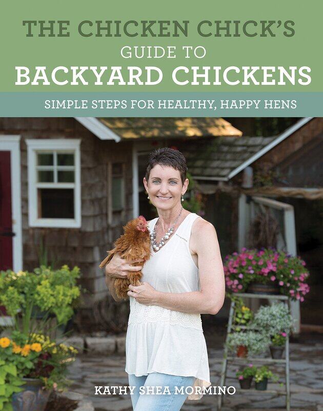 

The Chicken Chick's Guide to Backyard Chickens: Simple Steps for Healthy, Happy Hens