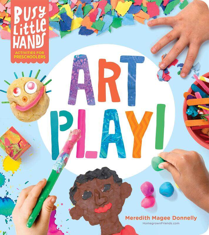 

Busy Little Hands: Art Play! Activities for Preschoolers