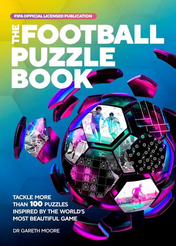 

Welbeck The FIFA Football Puzzle Book: Tackle More than 100 Puzzles Inspired by the World's Most Beautiful Game