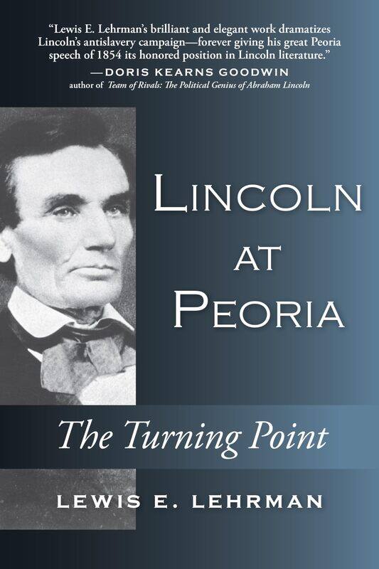 

Lincoln at Peoria: The Turning Point