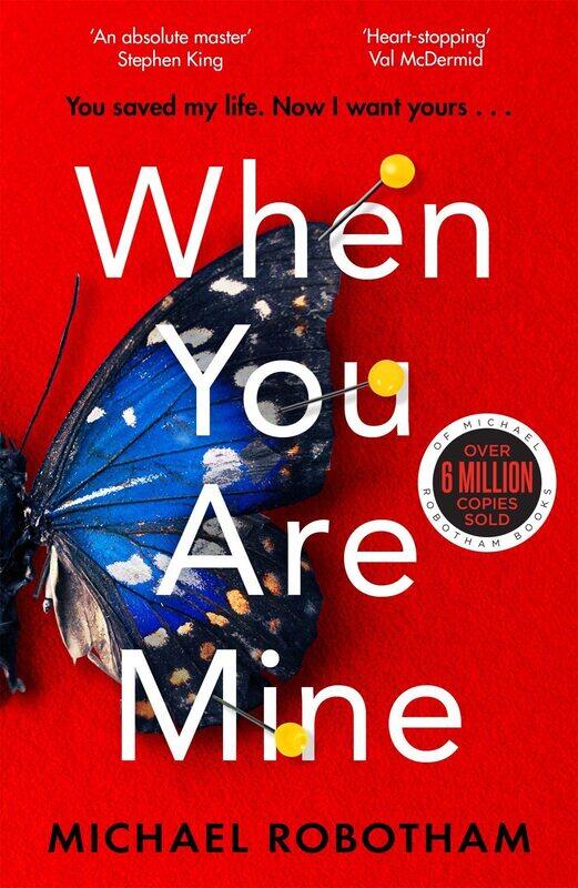 

When You Are Mine: The No.1 bestselling thriller from the master of s