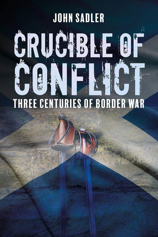 

Crucible of Conflict: Three Centuries of Border War