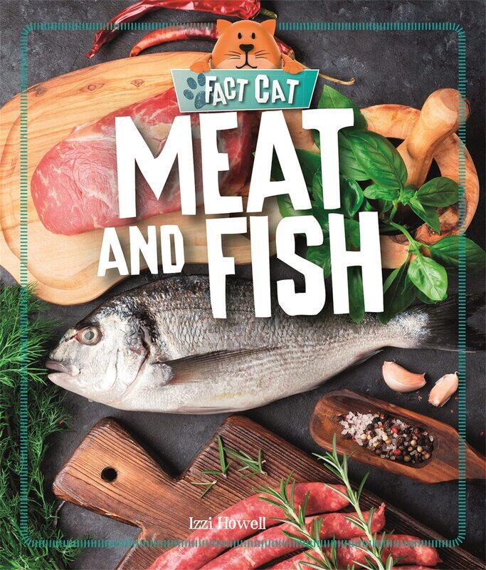

Fact Cat: Healthy Eating: Meat and Fish