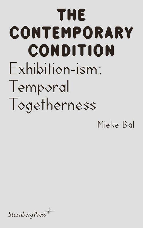 

Exhibition-ism: Temporal Togetherness