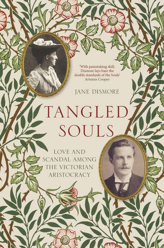 

Tangled Souls: Love and Scandal Among the Victorian Aristocracy