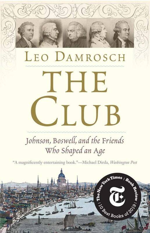 

The Club: Johnson, Boswell, and the Friends Who Shaped an Age