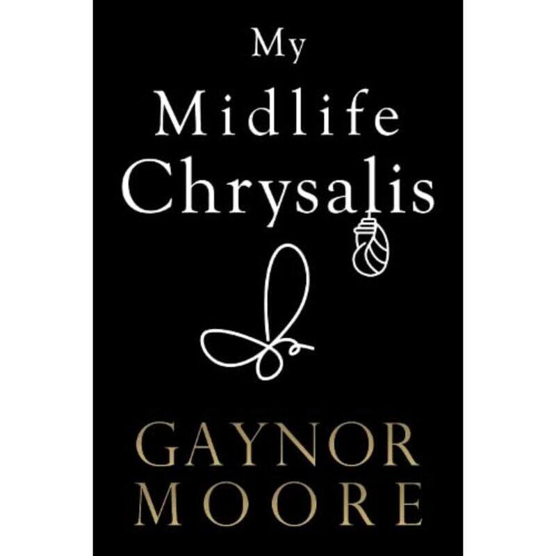 

My Midlife Chrysalis