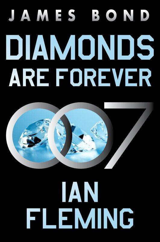 

Diamonds Are Forever: A James Bond Novel