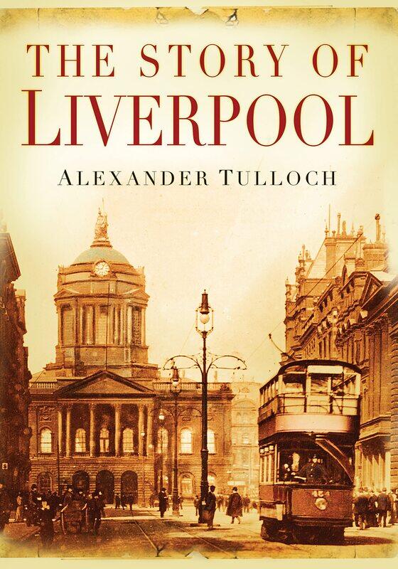 

The Story of Liverpool