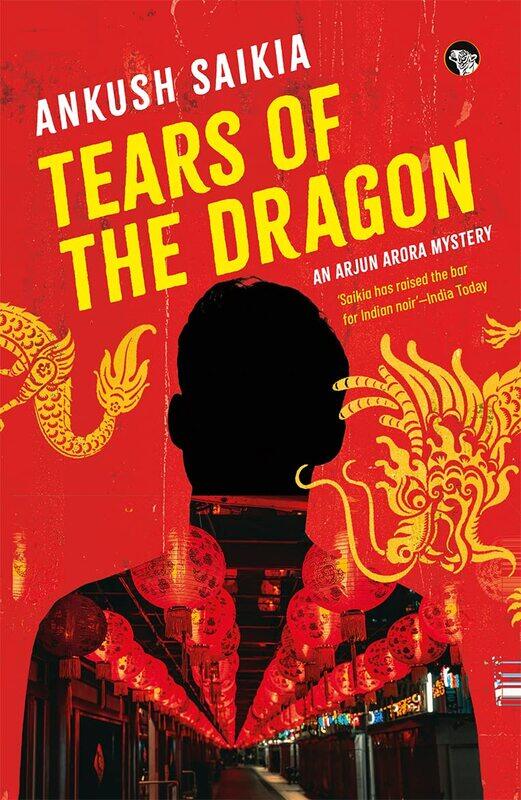 

Tears Of The Dragon: An Arjun Arora Mystery
