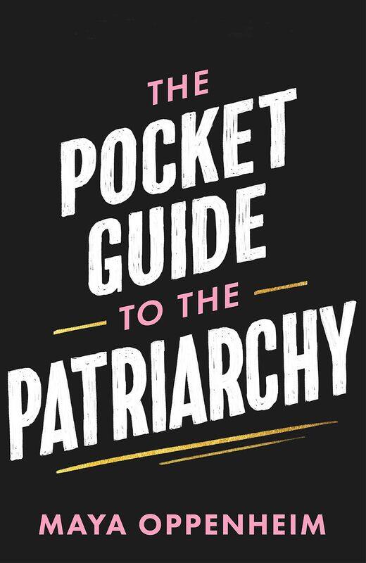 

The Pocket Guide to the Patriarchy