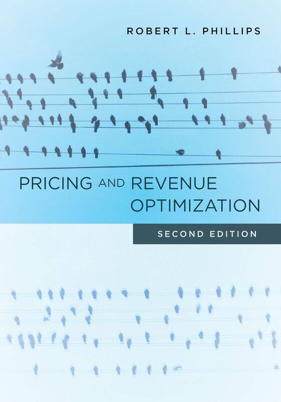 

Pricing and Revenue Optimization: Second Edition