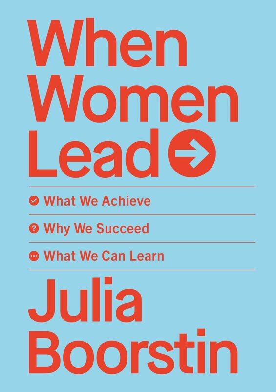 

When Women Lead: What We Achieve, Why We Succeed and What We Can Learn
