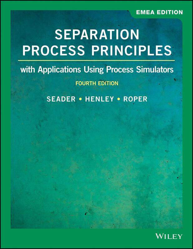 

Separation Process Principles: With Applications Using Process Simulators