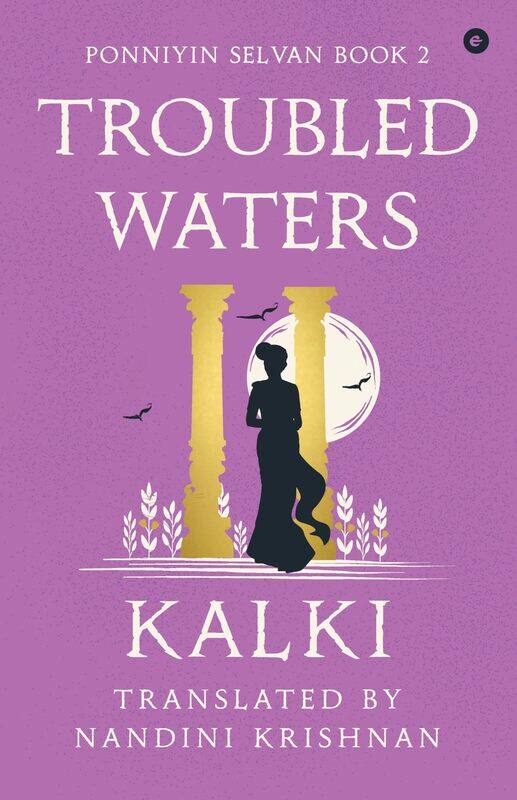 

Troubled Waters: Ponniyin Selvan Two