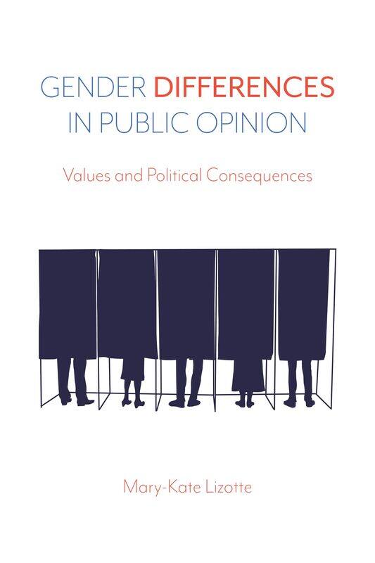 

Gender Differences in Public Opinion: Values and Political Consequences
