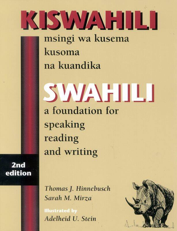 

SWAHILI: A Foundation for Speaking, Reading, and Writing