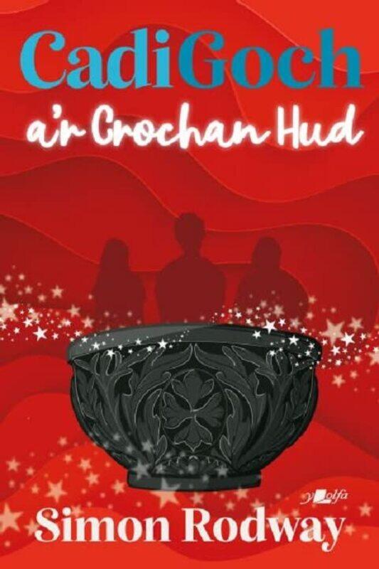 

Cadi Goch a'r Crochan Hud