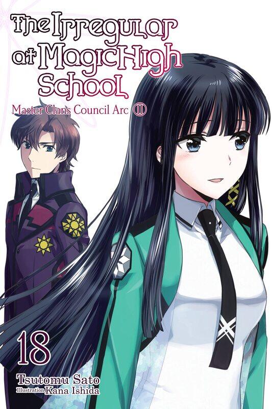 

The Irregular at Magic High School, Vol. 18 (Light Novel): Master Clans Council Arc, Part 2 Volume 18