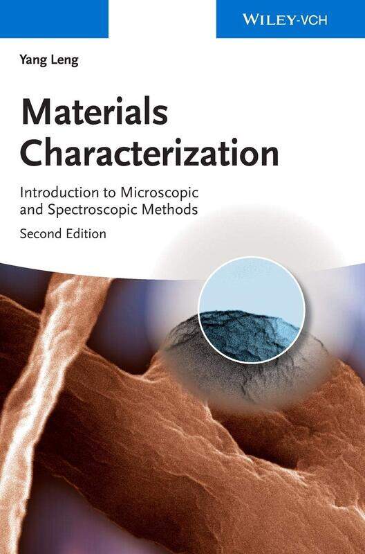 

Materials Characterization: Introduction to Microscopic and Spectroscopic Methods