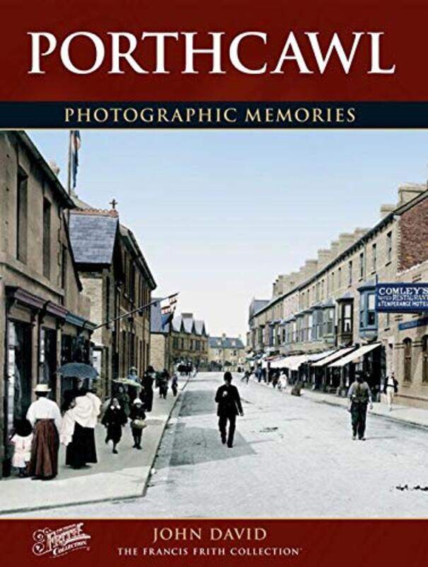 

Porthcawl: Photographic Memories