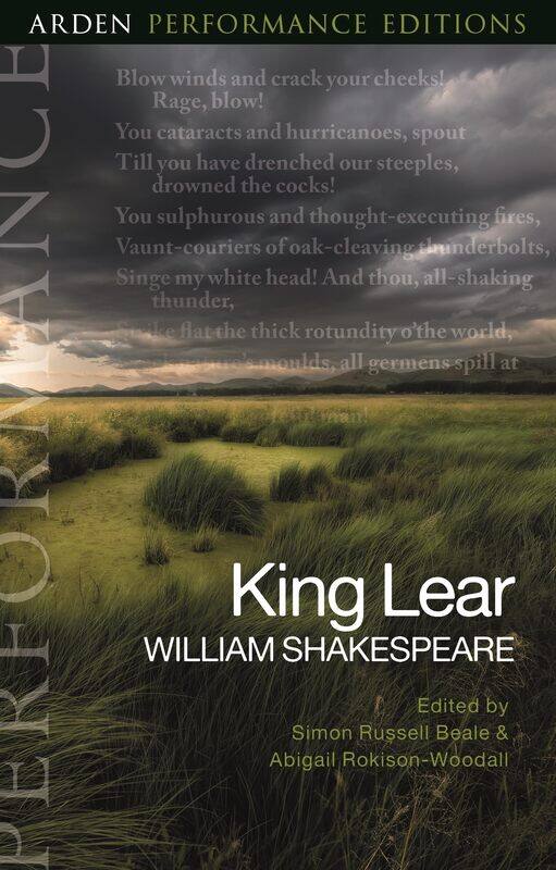 

King Lear: Arden Performance Editions