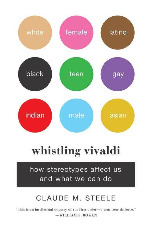 

W. W. Norton & Company Whistling Vivaldi: How Stereotypes Affect Us and What We Can Do