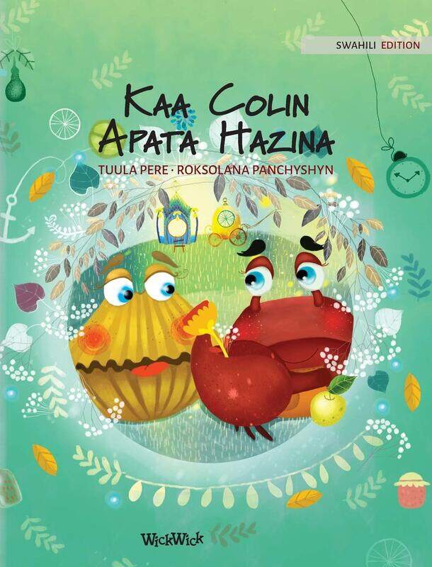 

Kaa Colin Apata Hazina: Swahili Edition of "Colin the Crab Finds a Treasure