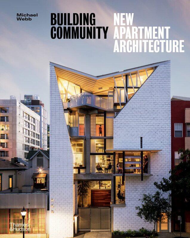 

Building Community: New Apartment Architecture