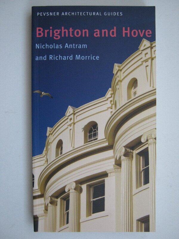 

Brighton and Hove: Pevsner City Guide