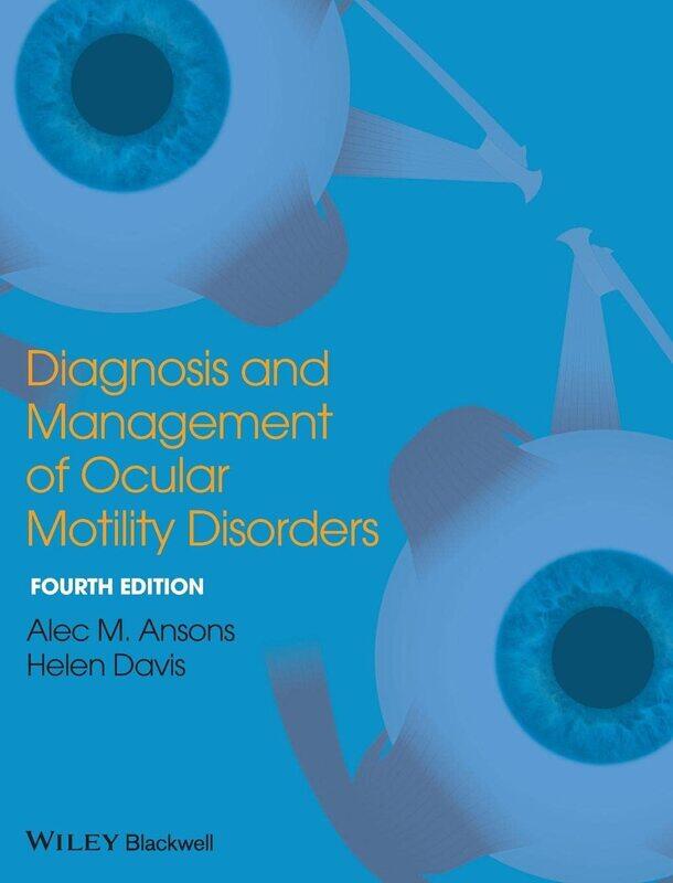 

Wiley-Blackwell Diagnosis and Management of Ocular Motility Disorders