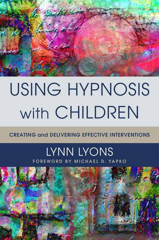 

W. W. Norton & Company Using Hypnosis with Children: Creating and Delivering Effective Interventions