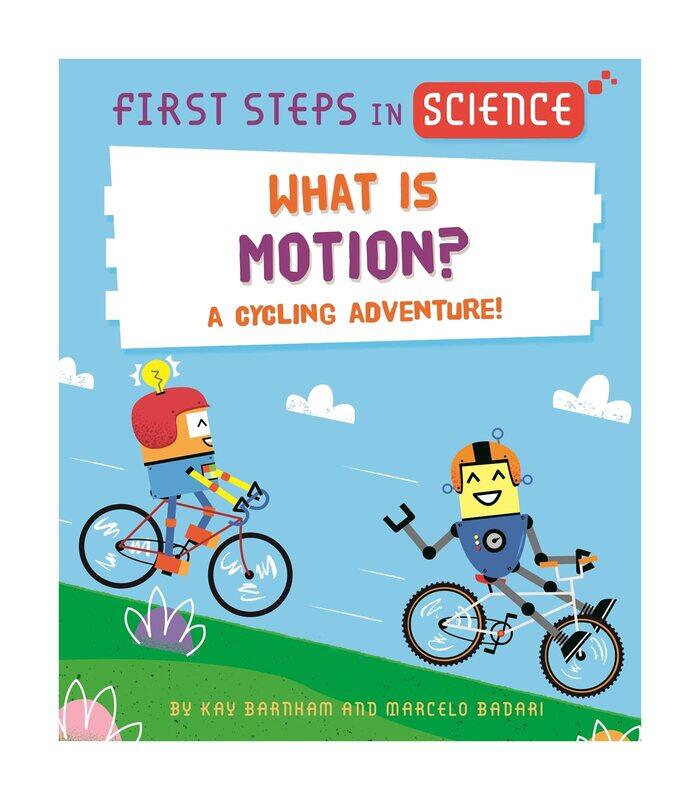 

First Steps in Science: What is Motion