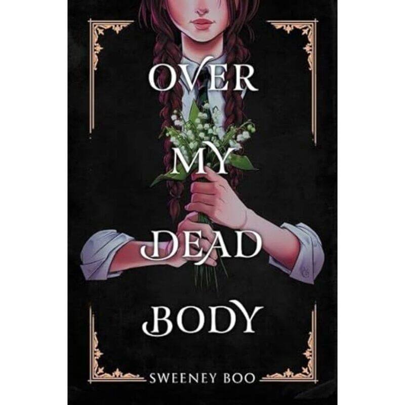 

Over My Dead Body