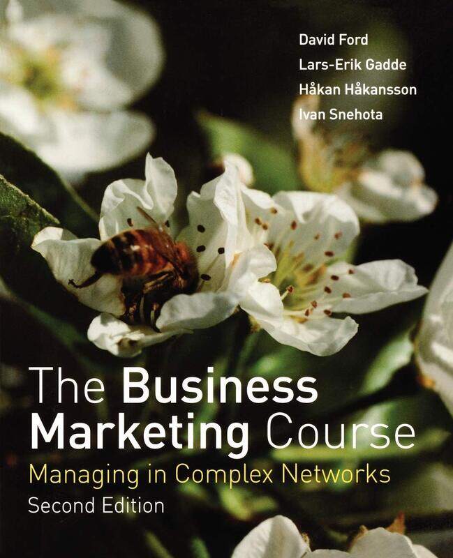 

The Business Marketing Course: Managing in Complex Networks