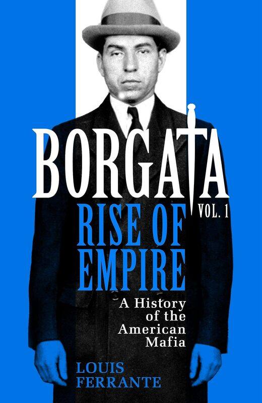 

Borgata: Rise of Empire: A History of the American Mafia