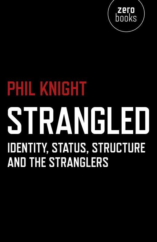 

Strangled - Identity, Status, Structure and The Stranglers