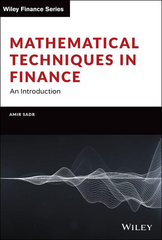 

Mathematical Techniques in Finance: An Introduction