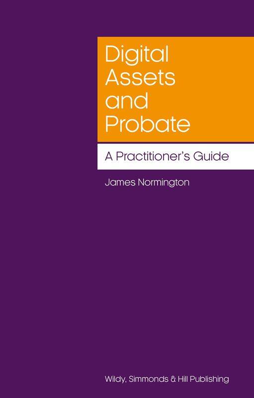 

Digital Assets and Probate: A Practitioner’s Guide