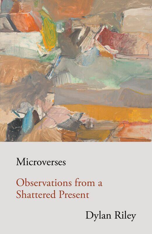 

Microverses: Observations from a Shattered Present