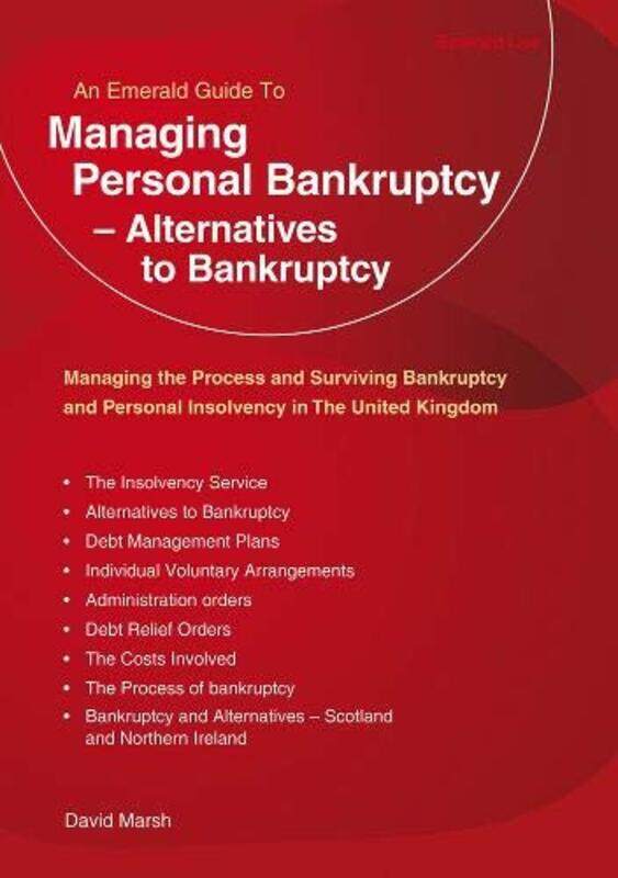 

Managing Personal Bankruptcy - Alternatives To Bankruptcy: Revised Edition 2020