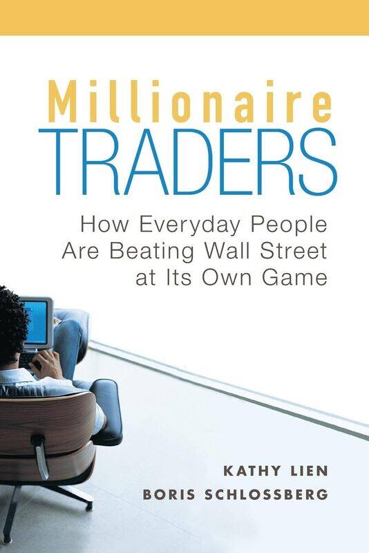 

Millionaire Traders: How Everyday People Are Beating Wall Street at Its Own Game
