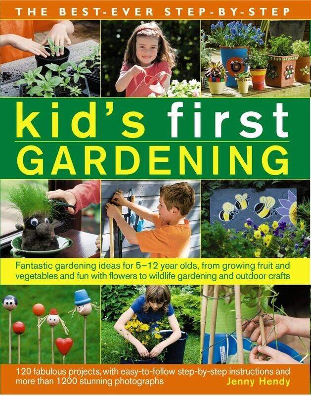 

Best Ever Step-by-step Kid's First Gardening