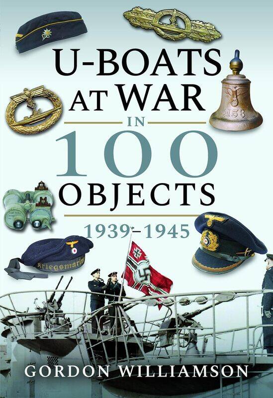 

U-boats at War in 100 Objects 1939-1945