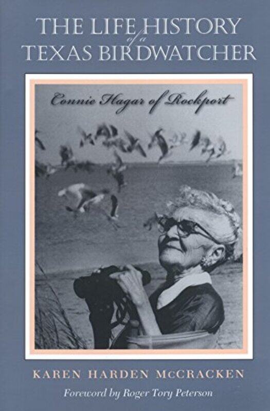 

The Life History of a Texas Birdwatcher: Connie Hagar of Rockport