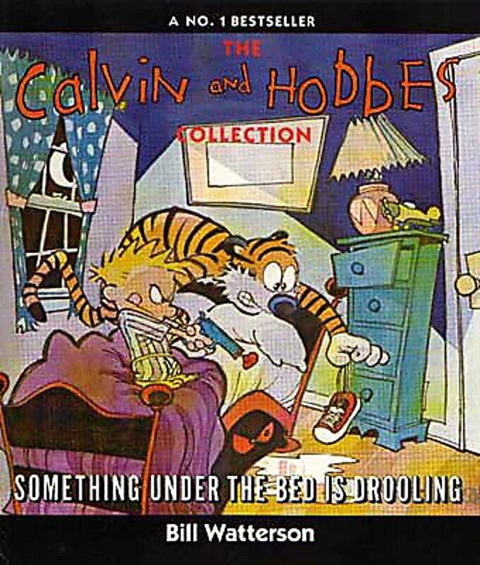 

Something Under The Bed Is Drooling: Calvin & Hobbes Series: Book Two
