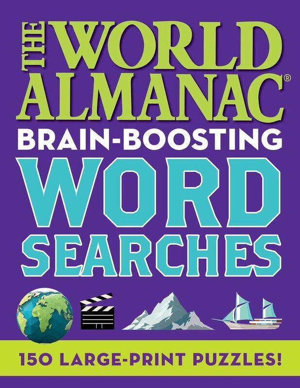 

The World Almanac Brain-Boosting Word Searches: 150 Large-Print Puzzles!