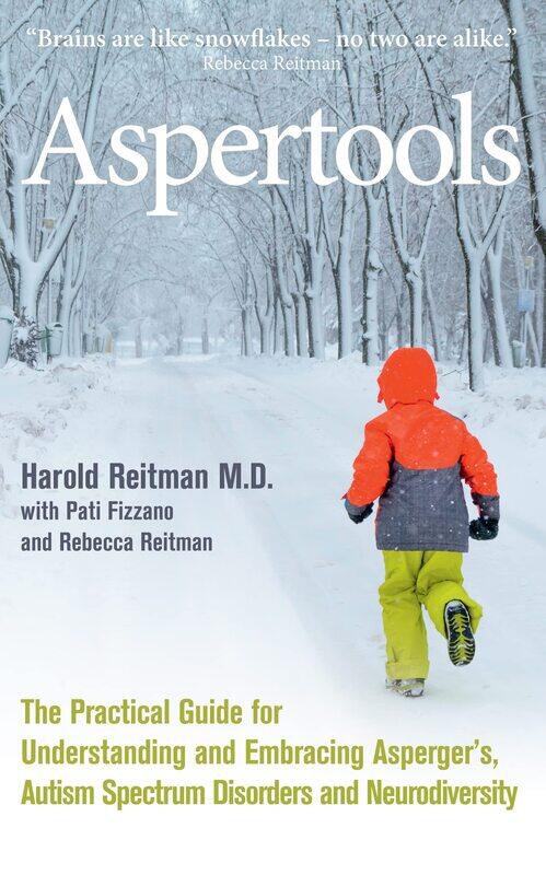 

Aspertools: A Practical Guide for Understanding and Embracing Asperger's, Autism Spectrum Disorders and Neurodiversity